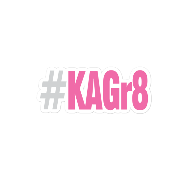 #KAGr8 Sticker